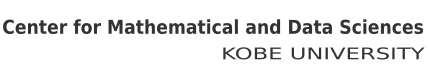 Center for Mathematical and Data Sciences, Kobe University